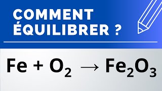 Comment équilibrer  Fe  O2 → Fe2O3 oxydation du fer [upl. by Aikym]