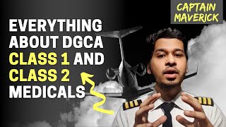 Everything about DGCA Class 1 and Class 2 Medicals Procedure to Apply Renewal requirements etc [upl. by Judas]